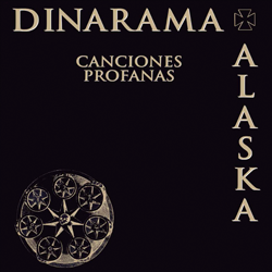 Alaska y Dinarama “Canciones profanas” 